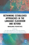 Rethinking Established Approaches in the Language Classroom and Beyond cover