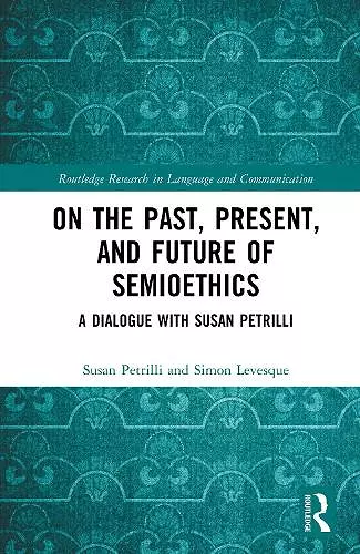 On the Past, Present, and Future of Semioethics cover