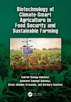 Biotechnology of Climate-Smart Agriculture in Food Security and Sustainable Farming cover
