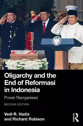 Oligarchy and the End of Reformasi in Indonesia cover