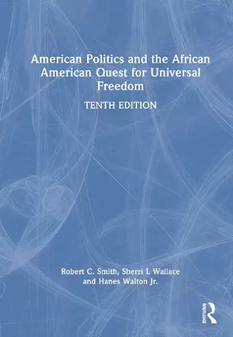 American Politics and the African American Quest for Universal Freedom cover