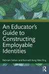 An Educator's Guide to Constructing Employable Identities cover