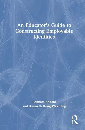 An Educator's Guide to Constructing Employable Identities cover
