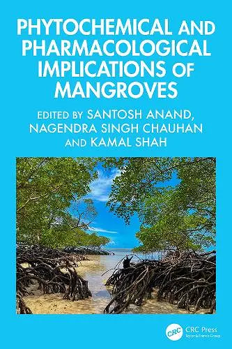 Phytochemical and Pharmacological Implications of Mangroves cover