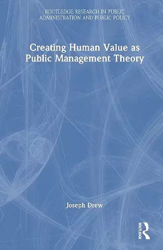 Creating Human Value as Public Management Theory cover