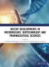 Recent Developments in Microbiology, Biotechnology and Pharmaceutical Sciences cover