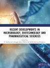 Recent Developments in Microbiology, Biotechnology and Pharmaceutical Sciences cover