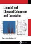 Quantal and Classical Coherence and Correlation cover