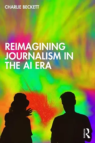 Reimagining Journalism in the AI Era cover