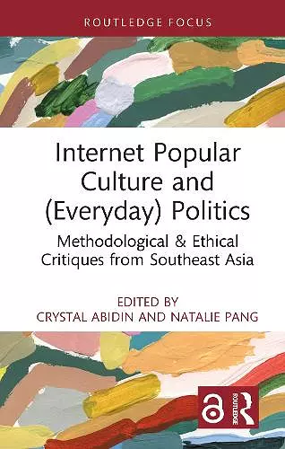Internet Popular Culture and (Everyday) Politics cover