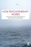 How Psychotherapy Works cover