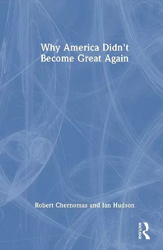 Why America Didn't Become Great Again cover