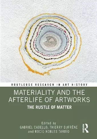 Materiality and The Afterlife of Artworks cover
