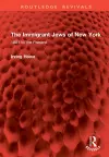 The Immigrant Jews of New York cover