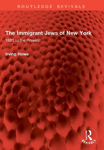 The Immigrant Jews of New York cover