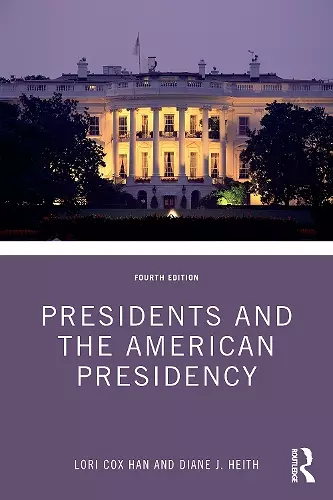 Presidents and the American Presidency cover