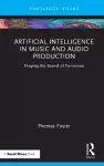 Artificial Intelligence in Music and Audio Production cover