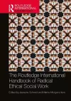The Routledge International Handbook of Radical Ethical Social Work cover