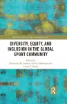 Diversity, Equity, and Inclusion in the Global Sport Community cover