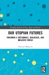 Our Utopian Futures cover