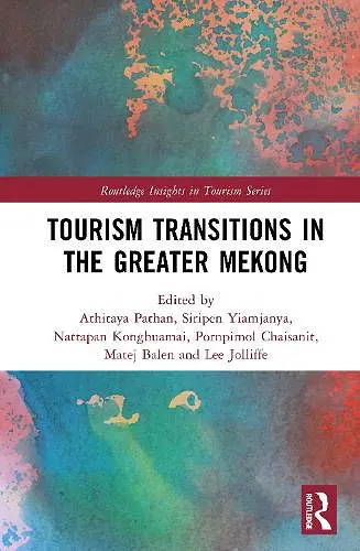 Tourism Transitions in the Greater Mekong cover