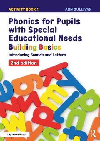 Phonics for Pupils with Special Educational Needs Activity Book 1: Building Basics cover