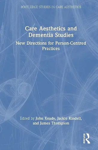 Care Aesthetics and Dementia Studies cover