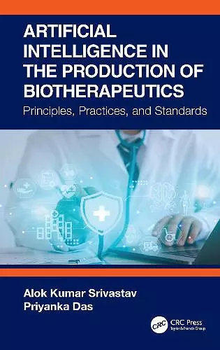 Artificial Intelligence in the Production of Biotherapeutics cover