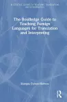 The Routledge Guide to Teaching Foreign Languages for Translation and Interpreting cover
