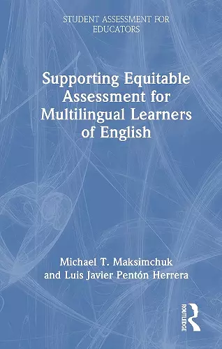 Supporting Equitable Assessment for Multilingual Learners of English cover
