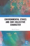 Environmental Ethics and our Collective Character cover