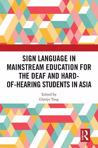 Sign Language in Mainstream Education for the Deaf and Hard-of-hearing Students in Asia cover