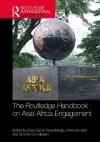 The Routledge Handbook on Asia–Africa Engagement cover