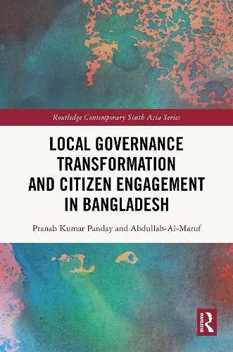 Local Governance Transformation and Citizen Engagement in Bangladesh cover