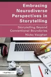 Embracing Neurodiverse Perspectives in Storytelling cover