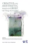 Creative and Aesthetic Ways of Grief cover