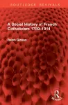 A Social History of French Catholicism 1789–1914 cover