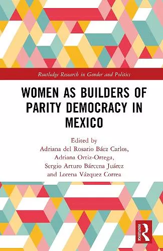 Women as Builders of Parity Democracy in Mexico cover