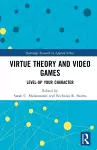 Virtue Theory and Video Games cover