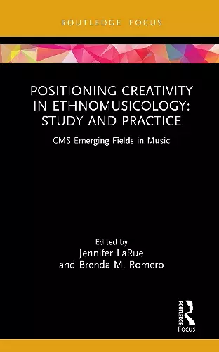 Positioning Creativity in Ethnomusicology cover