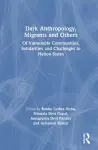 Dark Anthropology, Migrants and Others cover