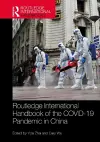 Routledge International Handbook of the COVID-19 Pandemic in China cover