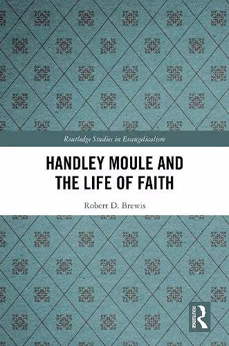 Handley Moule and the Life of Faith cover