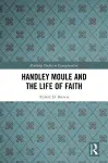 Handley Moule and the Life of Faith cover