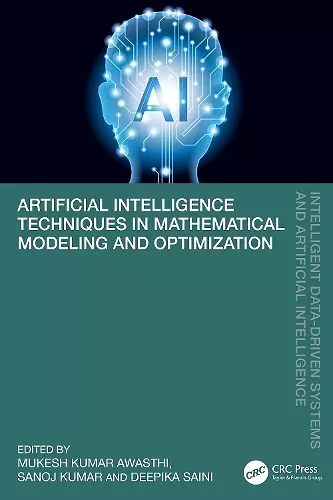 Artificial Intelligence Techniques in Mathematical Modeling and Optimization cover