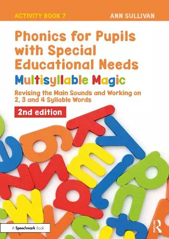 Phonics for Pupils with Special Educational Needs Activity Book 7: Multisyllable Magic cover