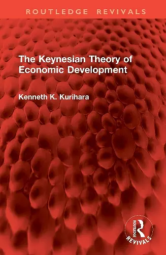 The Keynesian Theory of Economic Development cover