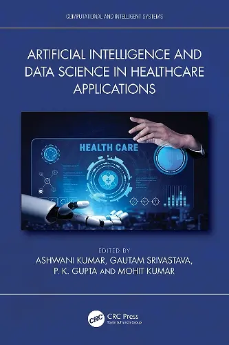 Artificial Intelligence and Data Science in Healthcare Applications cover