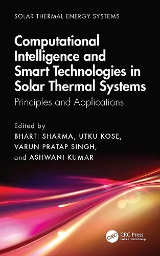 Computational Intelligence, and Smart Technologies in Solar Thermal Systems cover