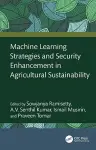 Machine Learning Strategies and Security Enhancement in Agricultural Sustainability cover